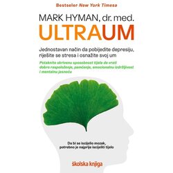 Školska knjiga DD Mark Hyman - Ultraum - Jednostavan način da pobijedite depresiju, riješite se stresa i osnažite svoj um Cene