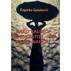 Albatros plus Zagorka Golubović - Kako kalimo demokratiju Cene