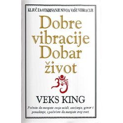 Edicija Veks King
 - Dobre vibracije, dobar život Cene