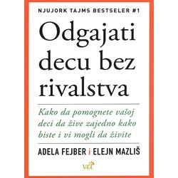 Mali vrt Adela Fejber,Elejn Mazliš - Odgajati decu bez rivalstva Cene