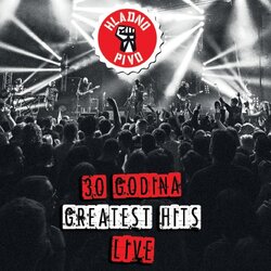 CROATIA RECORDS Hladno Pivo // 30 Godina - Greatest Hits - Live In Dom Sportova Cene
