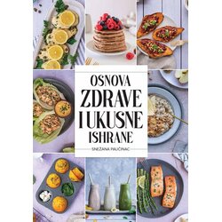 Harmonija Snežana Paučinac - Osnova zdrave i ukusne ishrane Cene