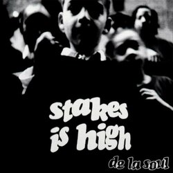 De La Soul De La Soul-Stakes Is High -Indie- Cene