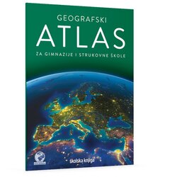 Atlas GEOGRAFSKI ZA GIMNAZIJE I STRUKOVNE ŠKOLE ŠKOLSKA KNJIGA Cene