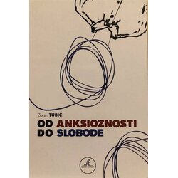 Samo korak Zoran Tubić
 - Od anksioznosti do slobode Cene