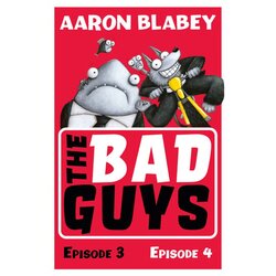 Scholastic Aaron Blabey - The Bad Guys: Episode 3 & 4 Cene