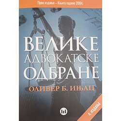 Štampar Makarije Oliver Injac - Velike advokatske odbrane 4. izdanje Cene