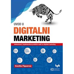 Kompjuter biblioteka - Beograd Cecilia Figueroa - Uvod u digitalni marketing Cene
