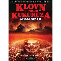 Vulkan Izdavaštvo Klovn u polju kukuruza - Adam Sizar Cene