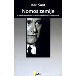 Fedon Karl Šmit - Nomos zemlje: U međunarodnom pravu Jus Publicum Europaeum Cene