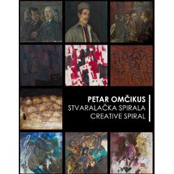 Arte media Čedomila Marinković, Anđela Maletić - Petar Omčikus. Stvaralačka spirala Cene