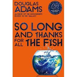 Pan Macmillan Douglas Adams - So Long, and Thanks for All the Fish Cene