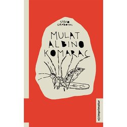 Imprimatur Stevo Grabovac
 - Mulat albino komarac Cene