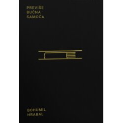 Saturna Bohumil Hrabal - Previše bučna samoća Cene