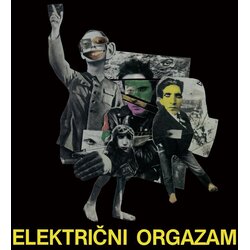 CROATIA RECORDS ELEKTRIČNI ORGAZAM - Električni orgazam LP Cene