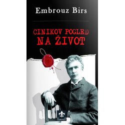 Ukronija Embrouz Birs - Cinikov pogled na život Cene