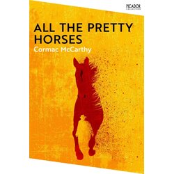 Picador Cormac McCarthy - All the pretty horses Cene