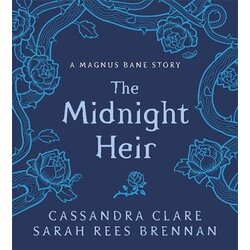 Grantham Book Services Cassandra Clare, Sarah Rees Brennan - The Midnight Heir: A Magnus Bane Story Cene