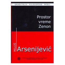 IK Zorana Stojanovića Miloš Arsenijević
 - Prostor vreme Zenon Cene