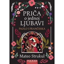 Vulkan Priča o jednoj ljubavi: Paolo i Frančeska Cene