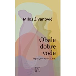 Partizanska knjiga Miloš Živanović - Obale dobre vode Cene