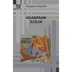 Akademska Knjiga Isidora Sekulić - Izabrani eseji Cene