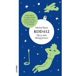 OceanMore KOD 612: Tko je ubio Malog princa - Michel Bussi Cene