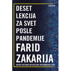 Heliks Farid Zakarija - Deset lekcija za svet posle pandemije Cene