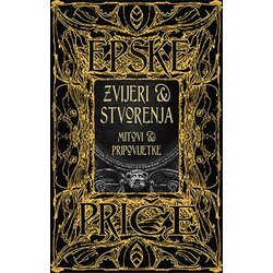 Stanek Grupa autora - Zvijeri i stvorenja mitovi i pripovijetke Cene