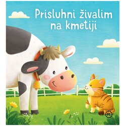 Mladinska Knjiga Prisluhni živalim na kmetiji Cene