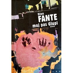 LOM Džon Fante - Moj pas glupi Cene