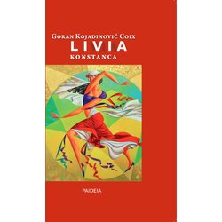Paideia Goran Kojadinović Coix - Livia Konstanca Cene