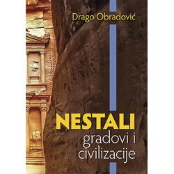 Preporod Drago Obradović - Nestali gradovi i civilizacije Cene