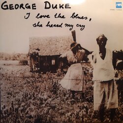 George Duke I Love The Blues,She Heard My Cry Cene