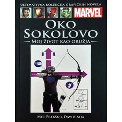 HachetteRS Matt Fraction - Marvel grafičke novele 18 - Oko Sokolovo: Moj život kao oružja Cene