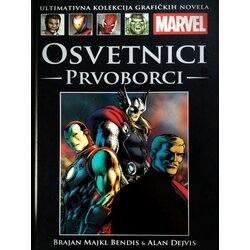HachetteRS Brajan Majkl Bendis, Alan Dejvis - Marvel grafičke novele 62 - Osvetnici - Prvoborci Cene