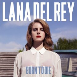DEL Rey, Lana-Born To Die Cene