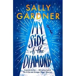Bonnier Sally Gardner - My Side of the Diamond Cene