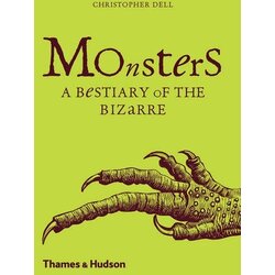 THAMES AND HUDSON Christopher Dell - Monsters: A Bestiary Of The Bizarre Cene
