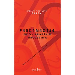 Orion Art Leposava Timotijević Batev - Fascinacija indo-arapskim brojevima Cene