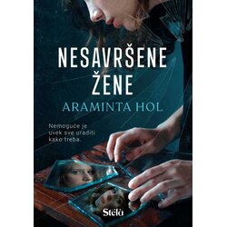 Stela Nesavršene žene - Araminta Hol Cene
