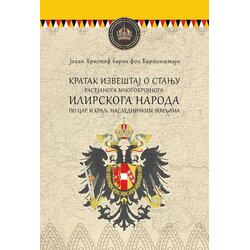 Ganeša klub Кratak izveštaj o stanju ilirskoga naroda - Johan Hristof baron fon Bartenštajn Cene