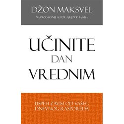 Data Status Džon Maksvel - Učinite dan vrednim Cene