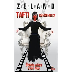 Aruna Vadim Zeland
 - Tafti sveštenica: Šetnja uživo kroz film Cene