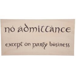 Weta Workshop THE HOBBIT - "No Admittance Except on Party Business" znak plakat, (21563538) Cene