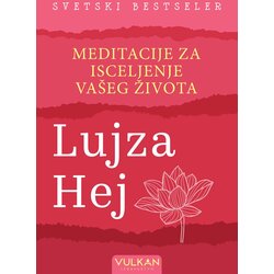  Meditacije za isceljenje vašeg života Cene