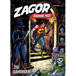 Veseli četvrtak Grupa autora - Zagor: Odabrane priče 68 - Živi sahranjeni Cene