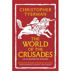 John Wiley & Sons Limited Christopher Tyerman - The World of the Crusades Cene