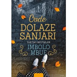 Vulkan Izdavaštvo Imbolo Mbue
 - Ovde dolaze sanjari Cene