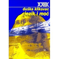 Biblioteka XX vek Duška Klikovac - Jezik i moć Cene